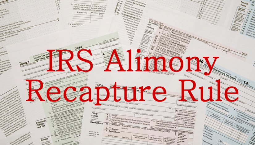 The IRS Alimony Recapture Rule must be considered when alimony is decided upon.